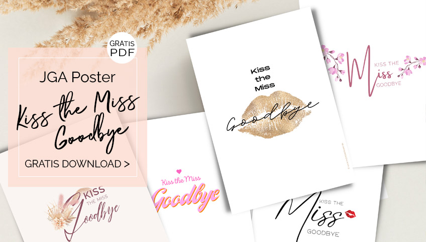 Kostenlose "kiss the Miss goodbye" Poster zum JGA für die Bald Braut