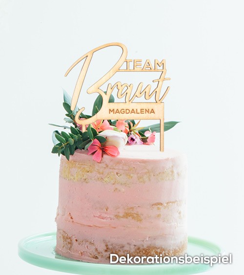 Dein Cake-Topper "Team Braut" aus Holz - Wunschtext
