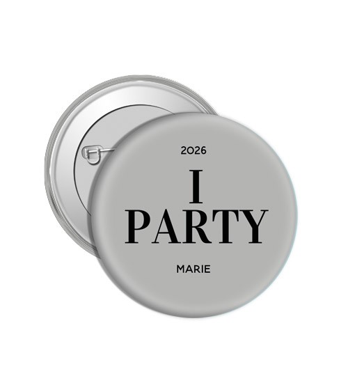 Dein Button "I PARTY" - Wunschtext & Farbwahl